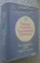 Webster’ｓ　Ｔｈｉｒｄ　Ｎｅｗ　Ｉｎｔｅｒｎａｔｉｏｎａｌ　Ｄｉｃｔｉｏｎａｒｙ　‐unabridged- The Great Library of the English Language