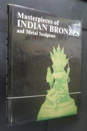 Masterpieces of Indian Bronzes and Metal Sculpture