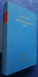 Die Religionsphilosophie Kants von der Kritik der reiner Vernunft bis zur Religion innerhalb der Grenzen der blo?en Vernunft