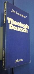 Der Franckforter ”Theologia Deutsch：Christliche Meister　7
