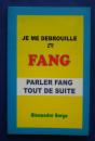 Je me debrouille en Fang‐Parler Fang tout de suite