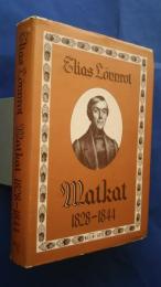 Matkat　1828‐1844