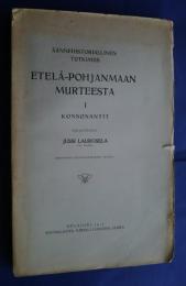 Etelä-pohjanmaan murteesta  1  konsonantit:Äännehistoriallinen tutkimus
