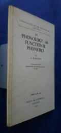 Phonology as Functional Phonetics;Publications of Philological society　xv