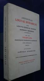 Affinitas linguae Hungaricae cum linguis Fennicae originis grammatice demonstrata ; Vocabularia dialectorum Tataricarum et Slavicarum cum Hungarica