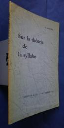 Sur la theorie de la syllabe