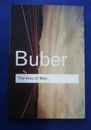 The Way of Man-According to the teaching of Hasidism