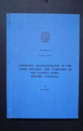 CONODONT BIOSTRATIGRAPHY OF THE UPPER DEVONIAN REEF COMPLEXES OF THE CANNING BASIN,WESTERN AUSTRALIA-BMR　Bull.158,Vol.2(Plates)