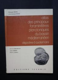 atlas des principaux foraminiferes planctoniques du bassin mediterraneen -oligocene a quaternaire