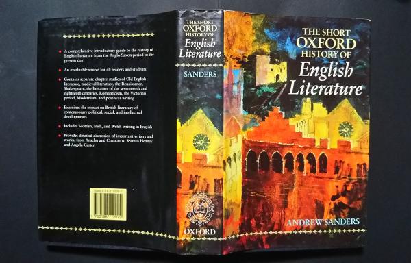 THE SHORT OXFORD HISTORY OF English Literature ANDREW SANDERS THE SHORT OXFORD HISTORY OF English Literature ANDREW SANDERS