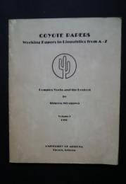 Complex Verbs and the Lexicon:Coyote papers Vol.1