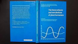 The biosynthesis and metabolism of plant hormones:society for Experimental Biology Seminor Series 23