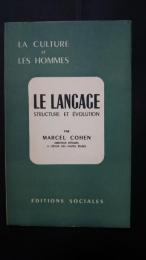 Le Langage-structure et évolution: La Culture et Les Hommes
