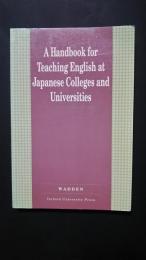 A Handbook for Teaching English at Japanese Colleges and Universities