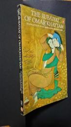 The Ruba'iyat of Omar Khayyam