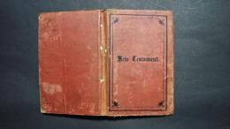 The New Testament of Our Lord and Saviour　Jesus Christ,
