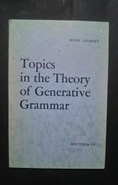 Topics in the Theory of Generative Grammar:Janua Linguarum Nr.56