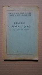 Juhlakirja  Yrjö Wichmannin　kuusikymmenvuotispäiväksi-Suomalais-ugrilaisen Seuraｎ Toimituksia LVIII