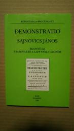 Demonstratio-Sajnovics János    Bizonyítás -A Magyar És A Lapp Nyelv Azonos:Bibliotheca Regulyana 2

