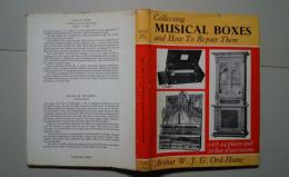 Collecting Musical Boxes　and How to Repair Them