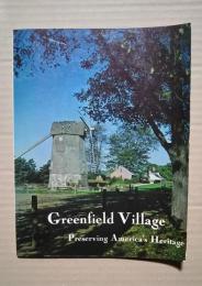 Greenfield Village-Preserving America’s　Heritage