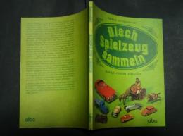 Blechspielzeug Sammeln- Nostalgie in Vorbild und Modell