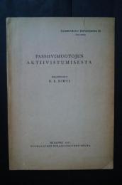 Passiivimuotojen Aktiivistumisesta:Suomi-Kirjan Eripainoksia 20 uusi sarja