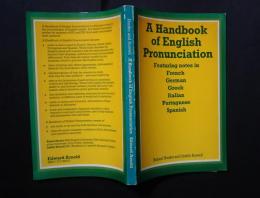 A Handbook of English Pronunciation-Featuring notes in French,German,Greek,Italian,Portuguese、Spanish