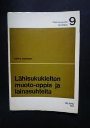 Lähisukukielten muoto-oppia ja lainasuhteita:Castrenianumin toimitteita 9
