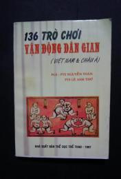 136 Trò Chơi Vận Động Dân Gian ( Việt Nam & Châu Á)
