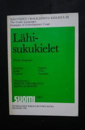 Lähisukukielet　Finnic languages-Karelian,Ingrian,Ludic,Votic,Vepsian,Livonian:Suomi　119:3
