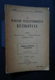 Magyar tőrténeti mondattan:A Magyar Nyelvtudomány Kézikőnyve II.6
