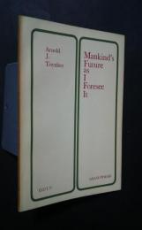 人類の将来について:朝日短篇叢書　Mankind’s　Future　as I Foresee It