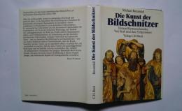 Die Kunst der Bildschnitzer-Tilman Riemenschneider,Veit Stoß und ihre Zeitgenossen
