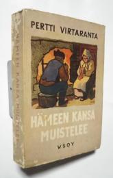 Hämeen　kansa　muistelee
