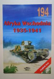 Afryka Wschodnia 1935-1941:Wydawnictwo”Militaria”194　