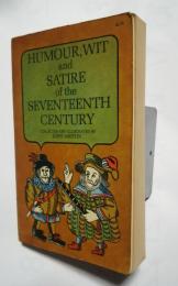 Humour,Wit and Satire of the Seventeenth Century