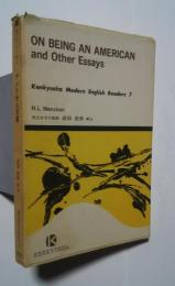 アメリカ人気質　On Being an American and Other Essays:研究社現代英文テキスト7