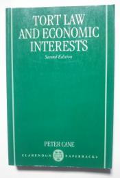 Tort Law and Economic Interests-2nd edition:Clarendon Peperbacks