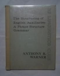 The Structuring of English Auxiliaries:A Phrase Structure Grammar