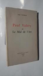 Paul Valéry　ou　Le Mal de l'Art
