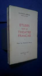 Etudes sur le Theatre français  1 Moyen Age,Renaissance,Baroque
