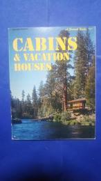 Cabins & Vacation Houses:A Sunset Book