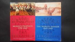 The House of Rothschild-money's prophets 1798-1848/-the world's banker 1849-1998