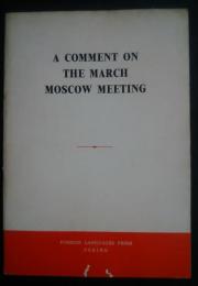 A Comment on the March Moscow Meeting