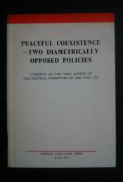 Peaceful Coexistence-Two diametrically opposed Policies-Comment on the open letters of the Central Committee of the CPSU(VI)