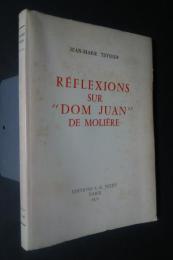 Réflexions　sur　"Dom　Juan"　de　Molière
