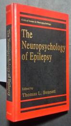 The Neuropsychology of Epilepsy:Critical Issues in Neuropsychology