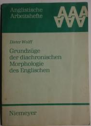 Grundzüge der diachronischen Morphologie des Englischen:Anglistische Arbeitshefte
