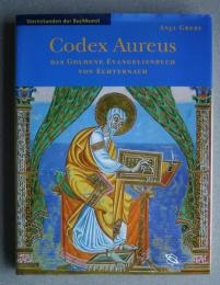 Codex Aureus-Das Goldene Evangelienbuch von Echternach:Sternstunden der Buchkunst